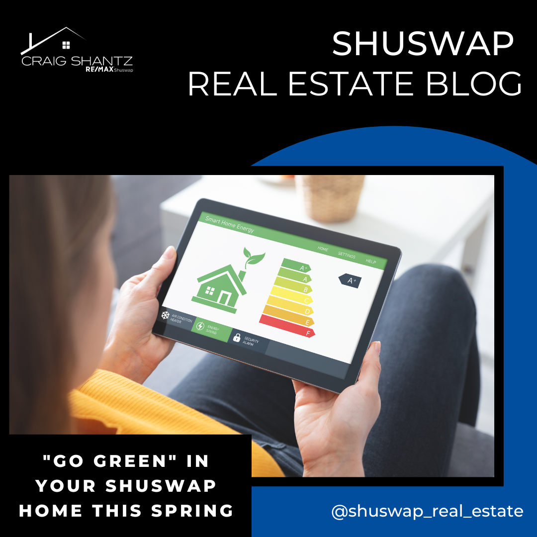 "Go Green" in Your Shuswap Home This Spring