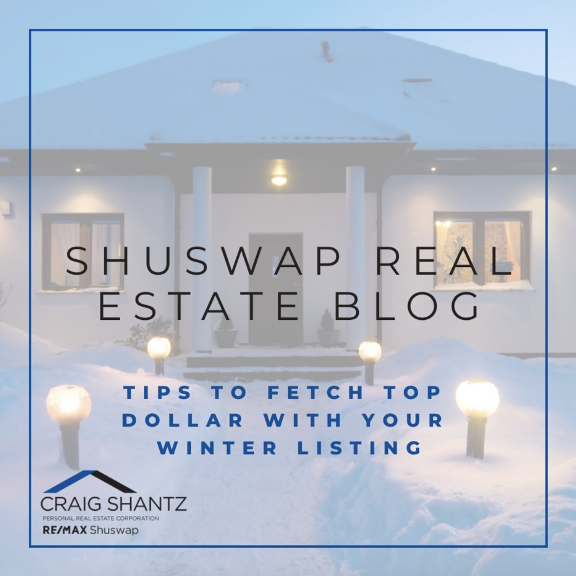 Tips to Fetch Top Dollar with Your Winter Listing
